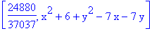 [24880/37037, x^2+6+y^2-7*x-7*y]
